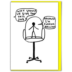 I'M BRILLIANT - CARD BY DAVID SHRIGLEY