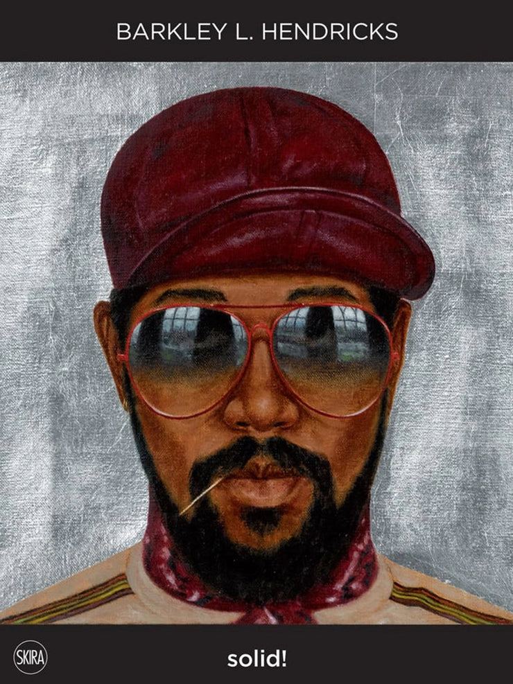 BARKLEY L. HENDRICKS: Solid! - HARDCOVER