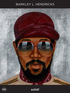 BARKLEY L. HENDRICKS: Solid! - HARDCOVER