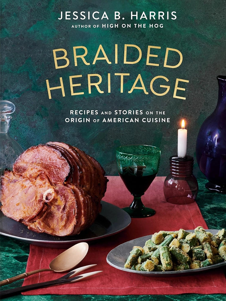 Braided Heritage: Recipes and Stories on the Origin of American Cuisine - JESSICA B. HARRIS - HARDCOVER