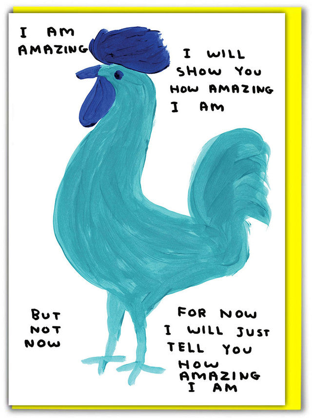 I AM AMAZING - CARD BY DAVID SHRIGLEY